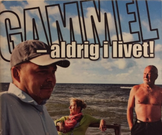 Gammel -aldrig i livet